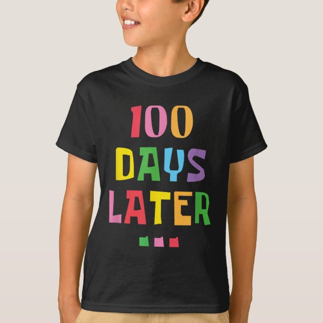 T-shirt 100 Jours Plus Tard 100E Jour D'Enseignants À L'Éc (Devant)