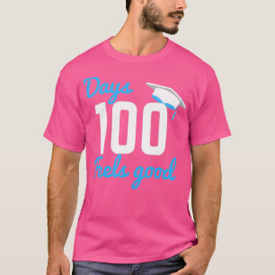 T-shirt 100 Jours Sens Bonne Graduation Cadeau