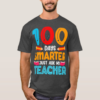 T-shirt 100 jours Smarter demande juste à mon professeur