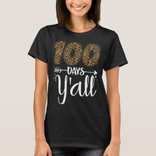 T-shirt 100 jours y'all Enseignant Étudiant 100 Jours d'éc