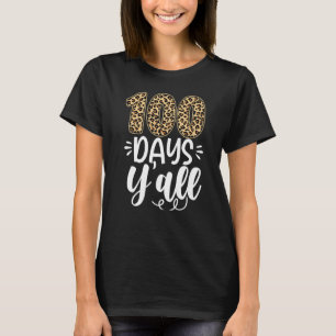 T-shirt 100 Jours Y'all Enseignant Leopard 100e Jour de l'