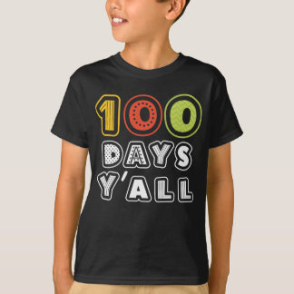 T-shirt 100 Jours Y'all Funny 100e Jour De L'École