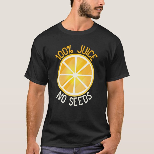 T-shirt 100 Juice No Seeds Orange Vasectomie Homme (Devant)