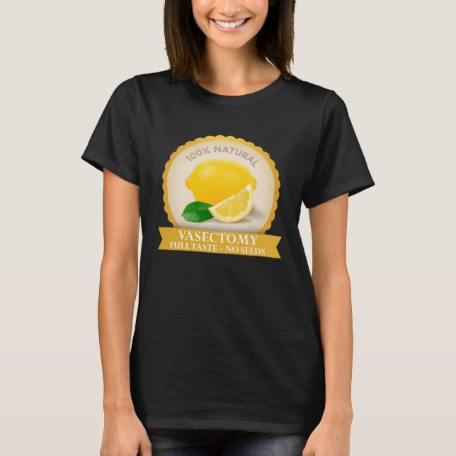 T-shirt 100 jus de citron design vasectomie (Devant)