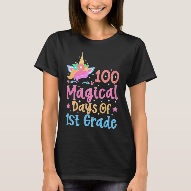 T-shirt 100 Magical Days of 1st Grade School Unicorn Teach (Devant)