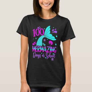 T-shirt 100 Mermazing Days Of School Cute Mermaid 100th Da
