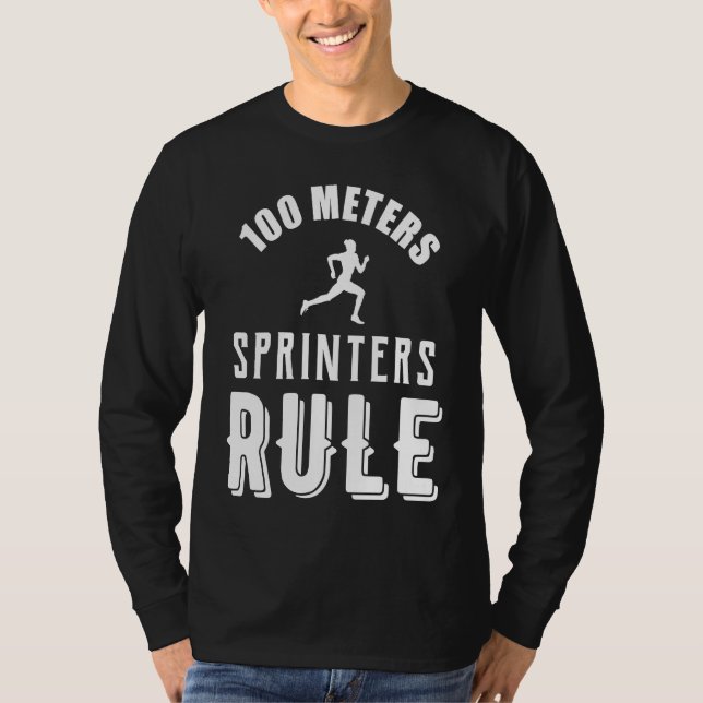T-shirt 100 Meters Sprinters Rule (Devant)