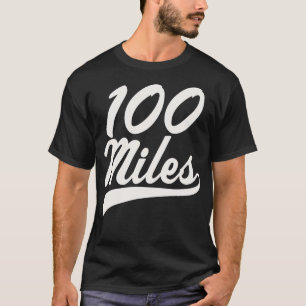 T-shirt 100 Miles Ultramarathon Ultra Runner Trail