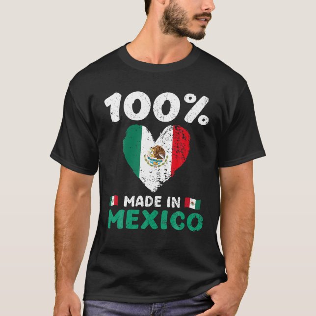 T-shirt 100 Percent Made In Mexico Funny Saying Mexican (Devant)