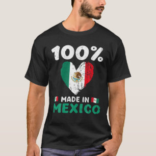 T-shirt 100 Percent Made In Mexico Funny Saying Mexican Fl