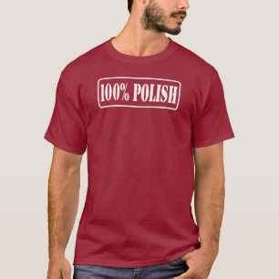 T-shirt 100% polonais - Cent Pour Cent Pour Cent Polonais