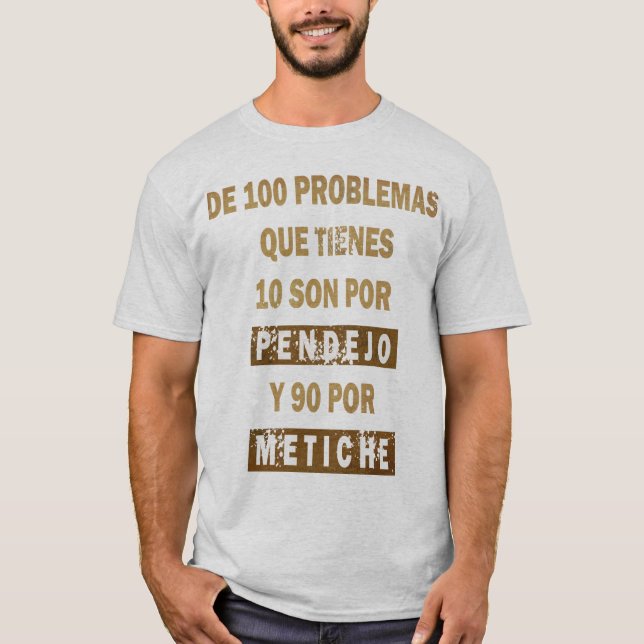 T-shirt 100 problemas (Devant)