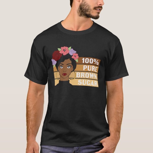 T-shirt 100 Pure Brown Sugar Black History Month (Devant)