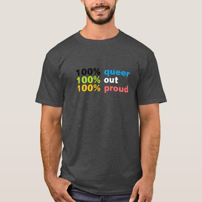 T-shirt 100% Queer 2 (Devant)
