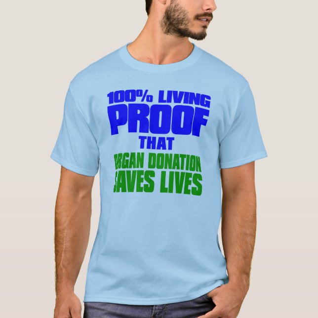 T-shirt 100% Vie Preuve que le don d'organes sauve des vie (Devant)