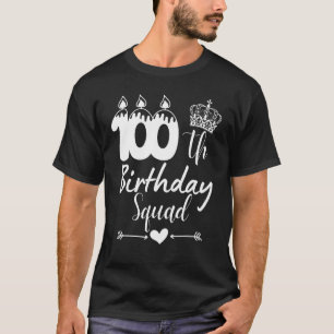 T-shirt 100e anniversaire Squad Party Femmes Hommes 100 an