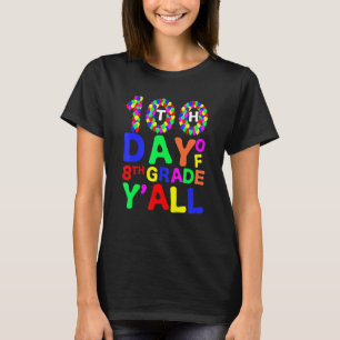 T-shirt 100e jour de la 8e année Y'all Ballons Professeur