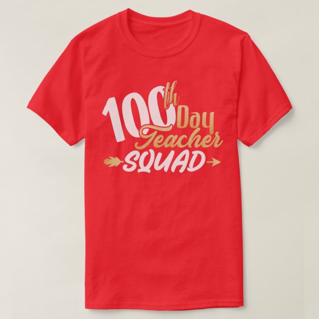 T-shirt 100e Jour de l'école 100e Jour Enseignant Squad Or (Design devant)