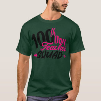 T-shirt 100e jour de l'école 100e jour Teacher Squad rose