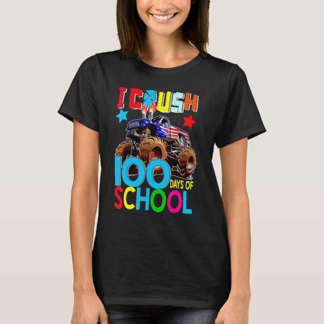 T-shirt 100th Day I Crush 100 Days Of School Monster Truck (Devant)