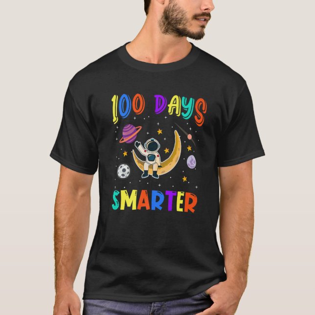 T-shirt 100th Day Of School 100 Days Smarter Space Astrona (Devant)
