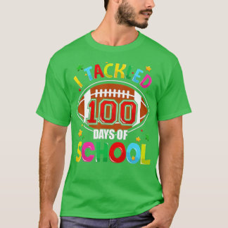 T-shirt 100th Day of School - I Tackled 100 Days Of School
