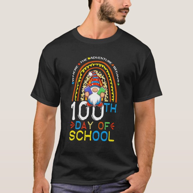 T-shirt 100th Day of School Teacher Where The Adventure Be (Devant)