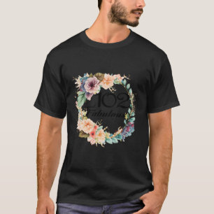 T-shirt 102 Et Fabuleux 102E Cadeaux De Cadre Floral Anniv