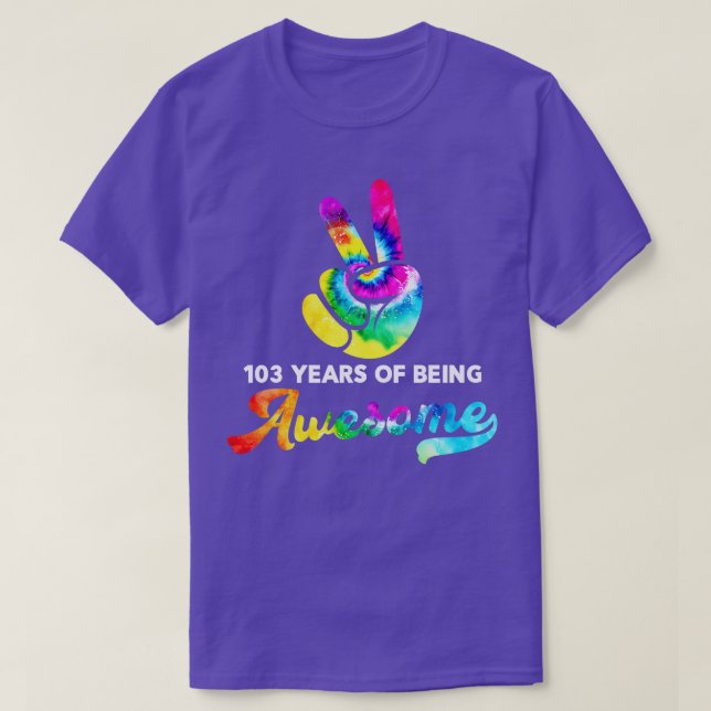 T-shirt 103 Ans D'Être Étonnant Tie Dye Anniversaire (Design devant)