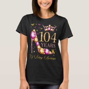 T-shirt 104 Ans D'Être Impressionnant 104 Ans 104E Bir