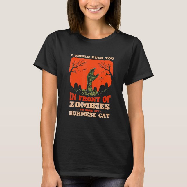 T-shirt 10548100023^Push You In Zombies To Save My Burmese (Devant)