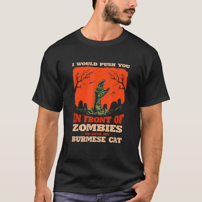 T-shirt 10548100023^Push You In Zombies To Save My Burmese (Devant)