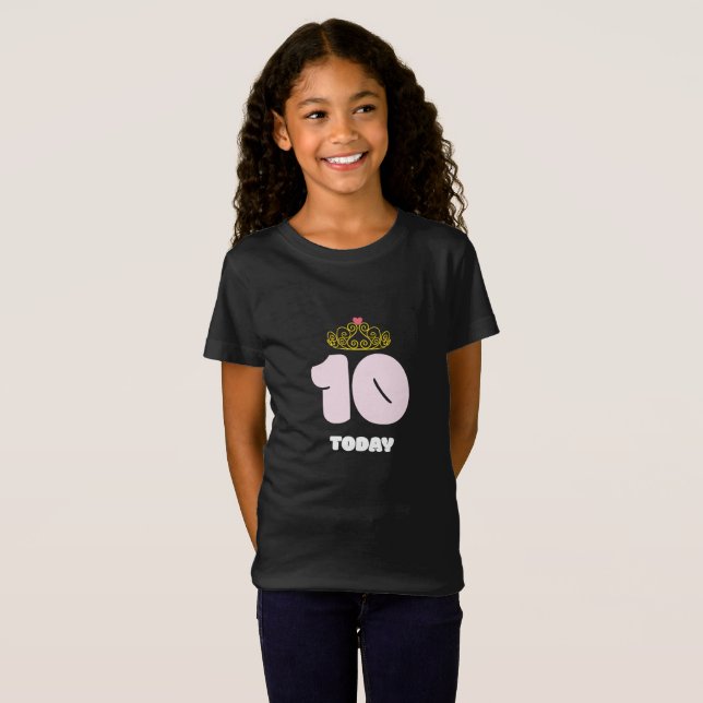 T-Shirt 10 années aujourd'hui de princesse 10ème (Devant entier)