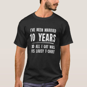 T-shirt 10 Anniversaire Cadeau 10E Mariage Marié Funn