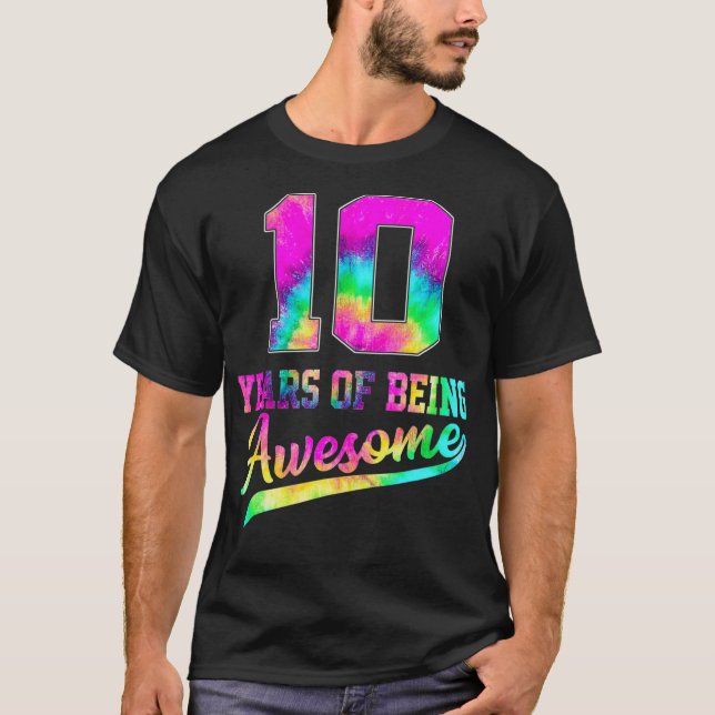 T-shirt 10 Ans 10E Anniversaire Tie Dye Être génial (Devant)