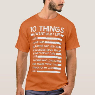 T-shirt 10 Choses Je Veux Dans Ma Vie Voitures Plus Voitur