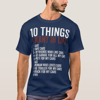 T-shirt 10 Choses Je Veux Dans Ma Vie Voitures Plus Voitur