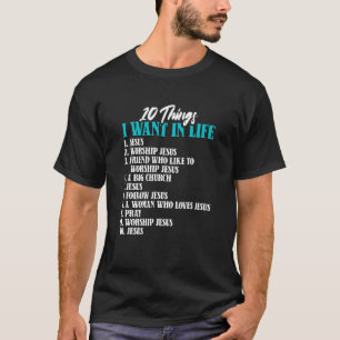 T-shirt 10 choses que je veux dans la vie Jésus catholique