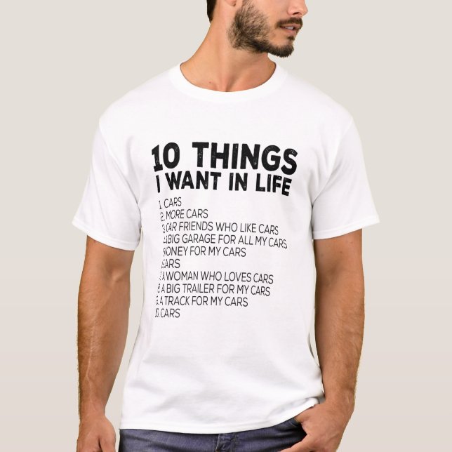 T-shirt 10 Choses Que Je Veux Dans Ma Vie 1. Voitures 2. A (Devant)