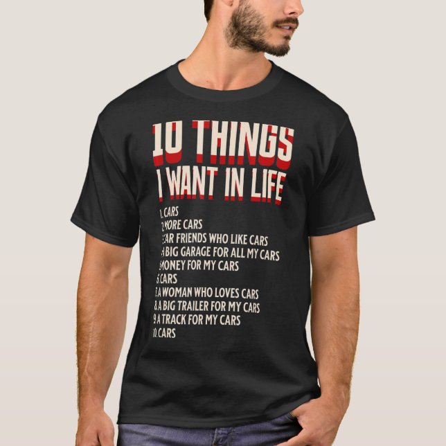 T-shirt 10 choses que je veux dans ma vie voitures plus vo (Devant)