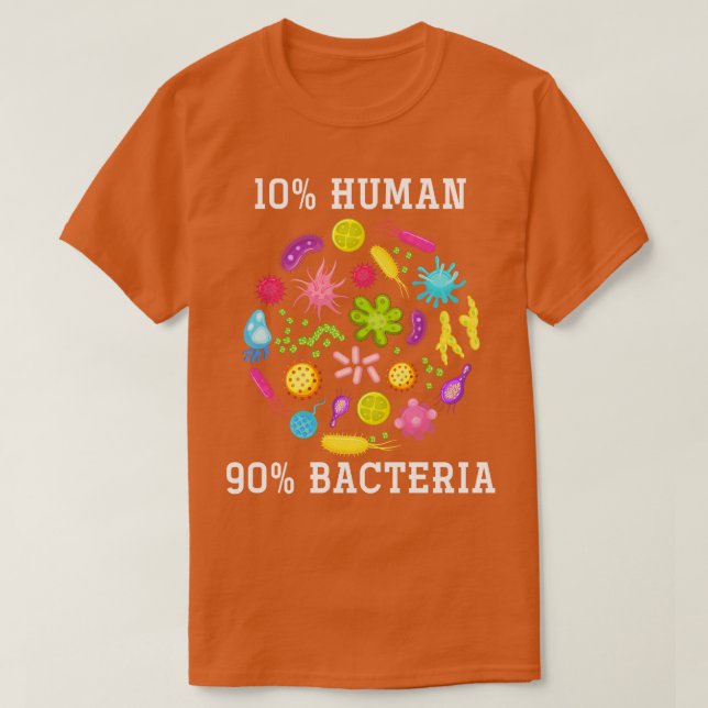 T-shirt 10 Humain 90 Bactéries Drôle Biologie (Design devant)