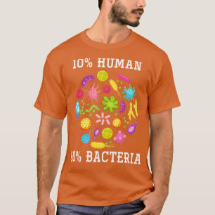 T-shirt 10 Humain 90 Bactéries Drôle Biologie