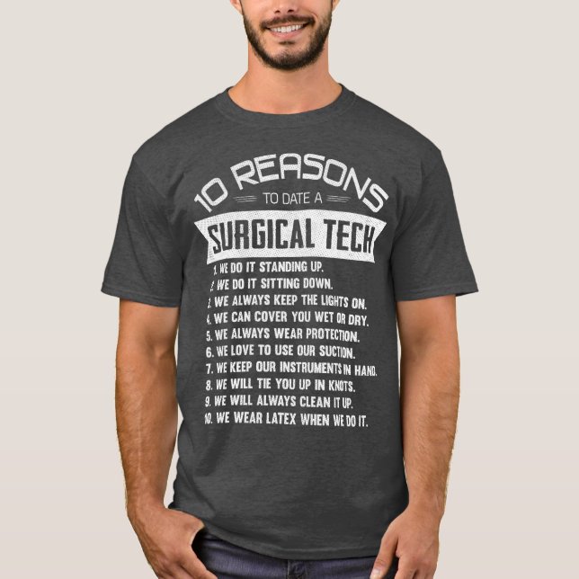 T-shirt 10 Raisons à ce jour un technologue en chirurgie (Devant)