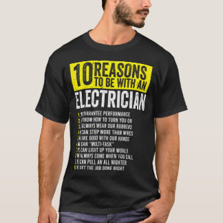 T-shirt 10 Raisons d'être avec un électricien