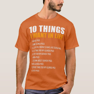 T-shirt 10 Things I Want In Life Guinea Pigs Men Woman Gui
