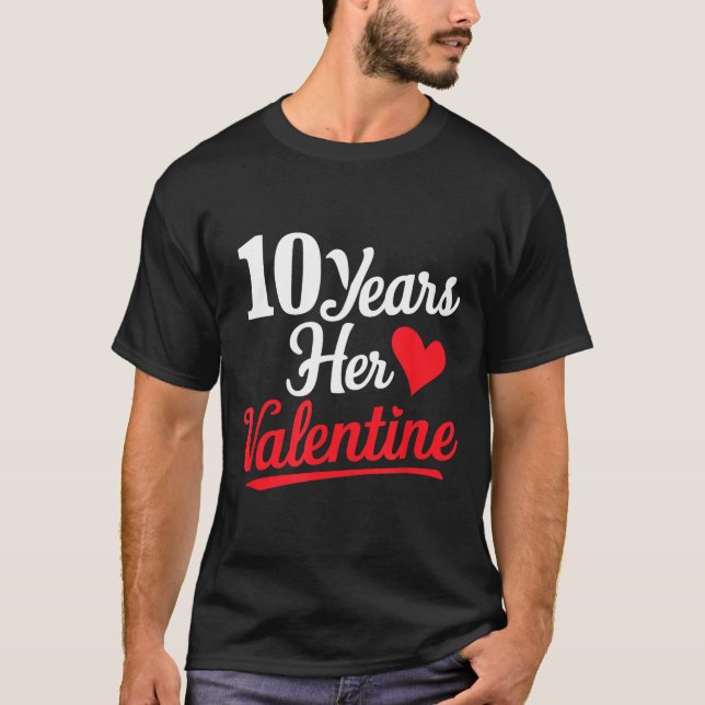 T-shirt 10 Years Her Valentine _ Anniversary Couples Valen (Devant)