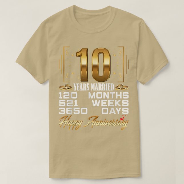T-shirt 10 Years Married  Funny 10th Wedding Anniversary  (Design devant)