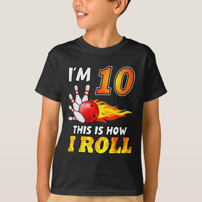 T-shirt 10e anniversaire Bowling Voici comment je roule 10 (Devant)