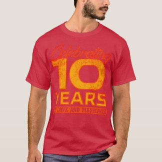 T-shirt 10e anniversaire de Mariage 10 ans de mariage 4