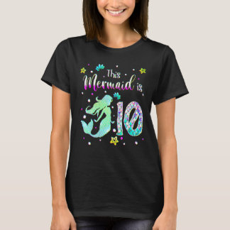 T-shirt 10e Anniversaire Mermaid Est Un Pour Les Filles 10
